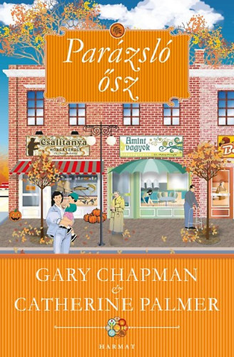 Catherine Palmer Gary Chapman - Par�zsl� �sz