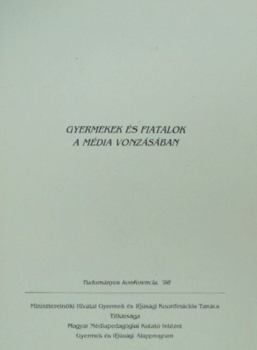 Rab László Lovas György szerk. - Gyermekek és fiatalok a média vonzásában