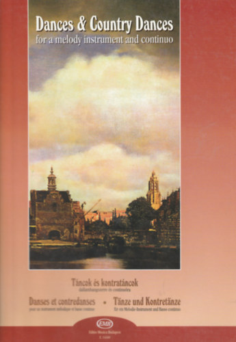 Dances & Country Dances for a melody istrument and continuo - T�ncok �s konrat�ncok dallamhangszerre �s continu�ra
