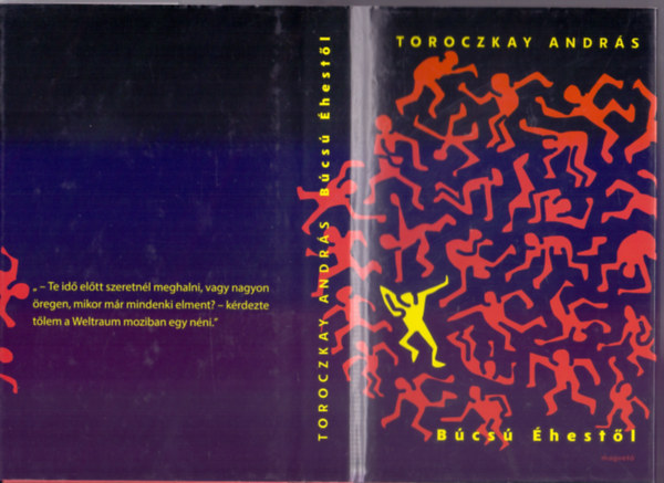 Toroczkay András - Búcsú Éhestől - novellák