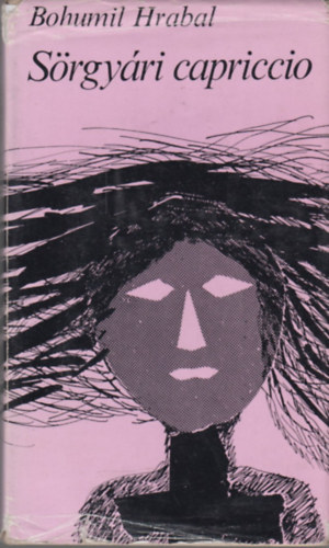 Bohumil Hrabal - S�rgy�ri capriccio