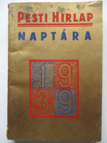 Pesti Hírlap naptára 1939 49. évf.