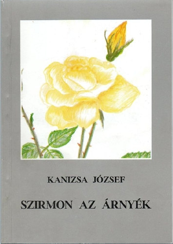 Kanizsa Jzsef - Szirmon az rnyk