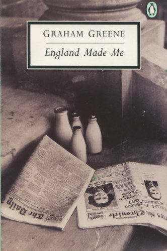 Graham Greene - England made me
