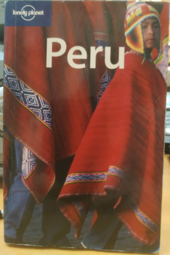 Rob Rachowiecki - Peru (Lonely Planet)