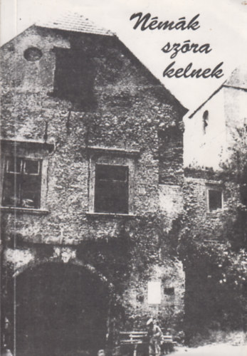 Fak�sz Tibor  (szerk.) - N�m�k sz�ra kelnek - V�rpalotai eml�kk�nyv (Szerkeszt� �ltal dedik�lt)