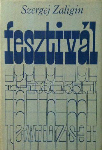 Szergej Zaligin - Fesztivál