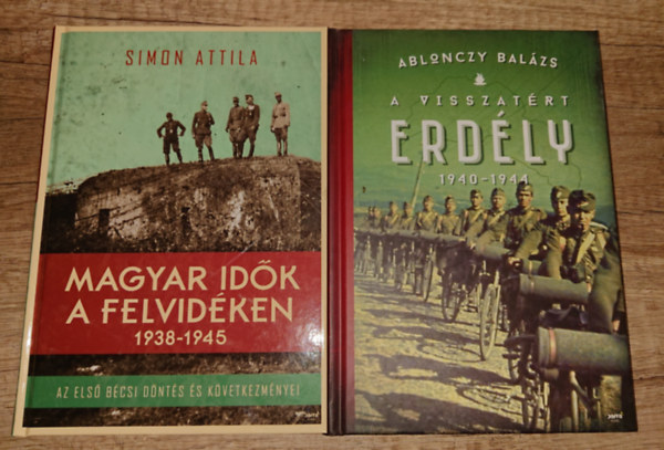 Ablonczy Bal�zs - 2 k�nyv Ablonczy Bal�zst�l: Magyar id�k Felvid�ken, A visszat�rt Erd�ly