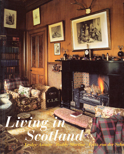 Lesley Astaire - Roddy Martine - Fritz von der Schulenburg - Living in Scotland