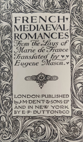 Eugene Mason  (Translator) - French Mediaeval Romances from the Lays of Marie de France