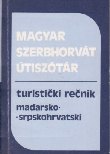 Havas Lvia - Magyar-szerbhorvt, szerbhorvt-magyar tisztr