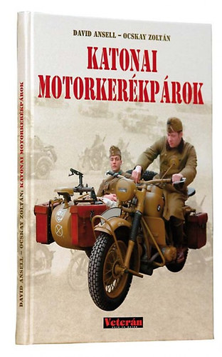 Ocskay Ansell - Katonai motorker�kp�rok