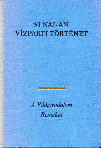 Ford�totta: Csongor Barnab�s Si Naj-An - V�zparti t�rt�net ("Vu Szung, a szeg�nyleg�ny" c�mmel is megjelent)