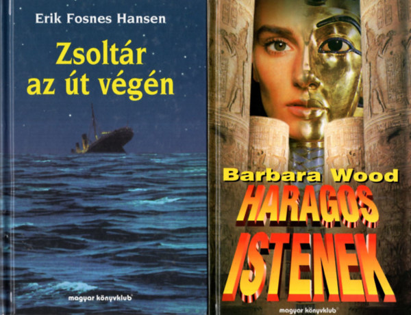 Erik Fosnes Hansen - 2 db kalandregny ( egytt ) 1. Zsoltr az t vgn, 2. Haragos Istenek