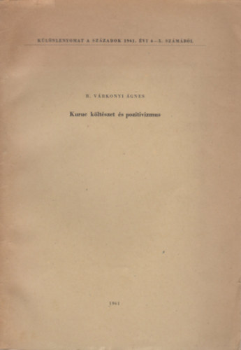 R. V�rkonyi �gnes - Kuruc k�lt�szet �s pozitivizmus