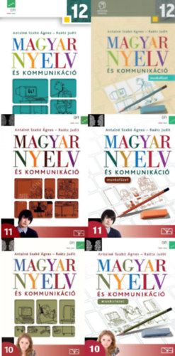Antaln� Szab� �.- Ra�tz Judit - Magyar nyelv �s kommunik�ci� tank�nyv �s munkaf�zet 10-11-12. �vf. sz�m�ra (6 k�tet)