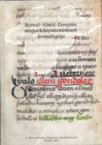 Borsod-Aba�j-Zempl�n megye k�nyvt�rt�rt�neti kronol�gi�ja