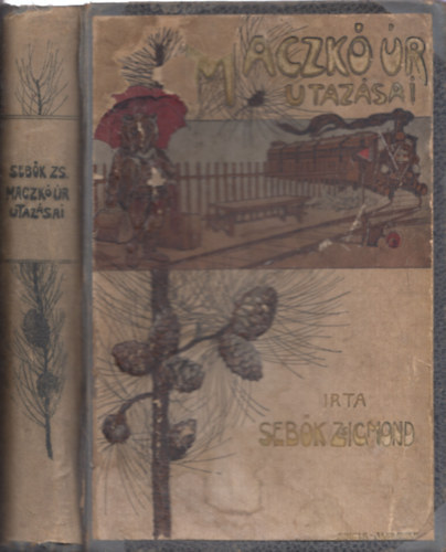 Sebk Zsigmond - Maczk r utazsai