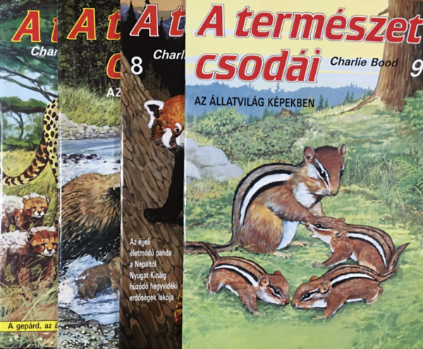 Charlie Bood - A természet csodái - Az állatvilág képekben 6-9 (4 kötet)