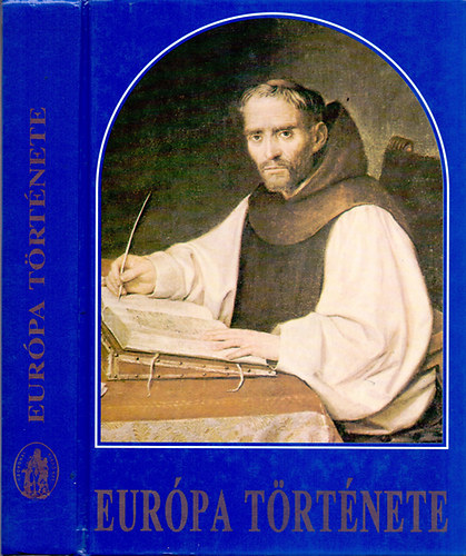 Szerk. Gunst P�ter - Eur�pa t�rt�nete