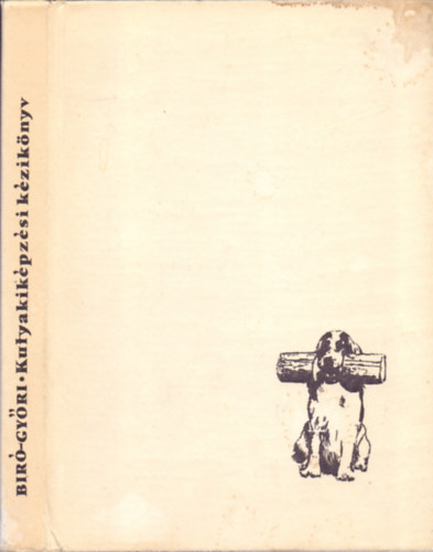 Dr. Br Andor-Gyri Jnos - Kutyakikpzsi kziknyv