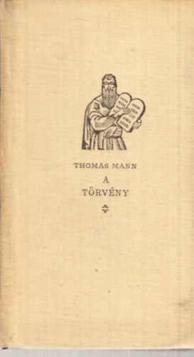 Thomas Mann - A trvny (j Elzevir)