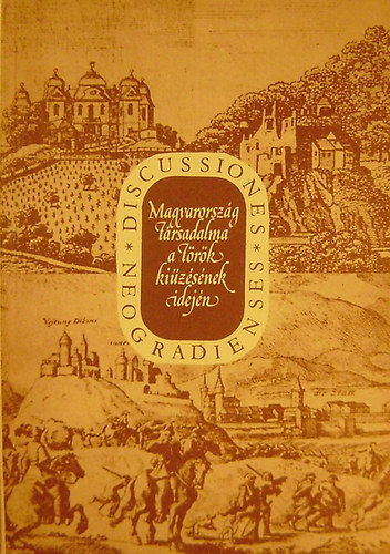 Szvircsek Ferenc (szerkesztő) - Magyarország társadalma a török kiűzésének idején