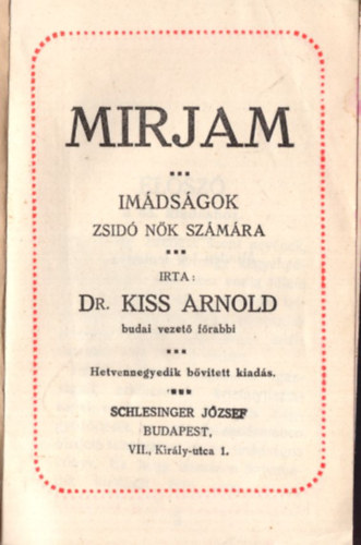 Dr. Kiss Arnold - Mirjam (imdsgok zsid nk szmra)