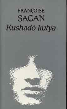 Francoise Sagan - Kushad kutya