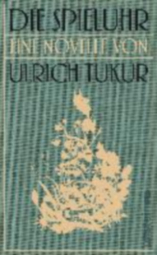 Ulrich Tukur - Die Spieluhr - A zenedoboz (n�met nyelven)