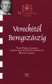 Kozma Lszl - Verecktl Beregszszig