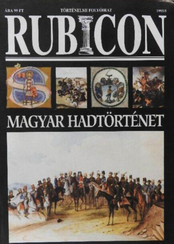 R�cz �rp�d  (f�szerk.) - Rubicon 1995/5 (Magyar hadt�rt�net)