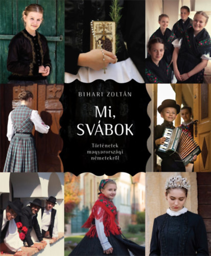 Bihari Zoltán - Mi, svábok