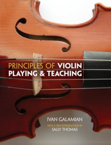 Ivan Galamian - Principles Of Violin Playing And Teaching