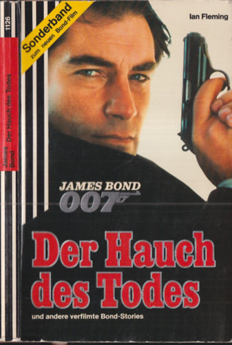 Ian Fleming - James Bond - Der Hauch des Todes und andere verfilmte Bond-Stories