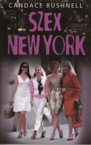 Candace Bushnell - Szex s New York