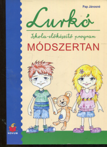 Pap Jánosné - Lurkó (Iskola-előkészítő program/Módszertan)
