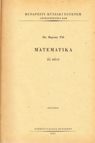 Dr. Bajcsay Pl - Matematika III. rsz