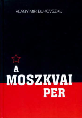 Vlagyimir Bukovszkij - A moszkvai per