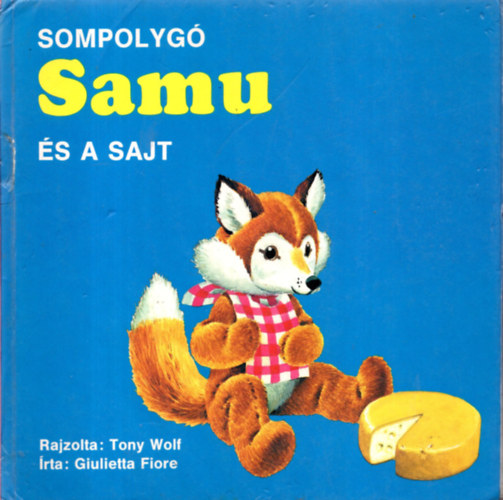 Tony-Fiore, Giulietta Wolf - Sompolyg Samu s a sajt