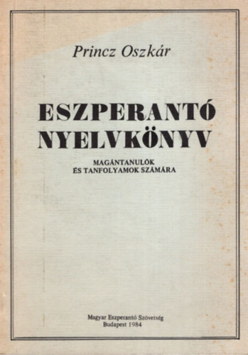 Princz Oszk�r - Eszperant� nyelvk�nyv
