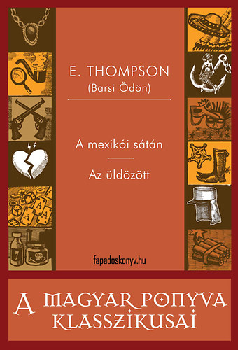 E. Thompson - A mexikói sátán - Az üldözött