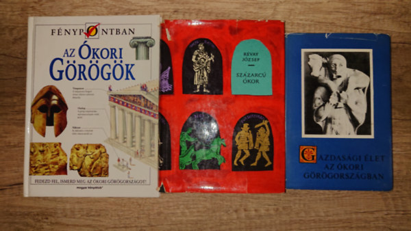 Dr. Révay József - 3 kismeretterjesztő könyv az ókorról: Az ókori görögök (Fénypontban), Gazdasági élet az ókori Görögországban, Százarcú ókor