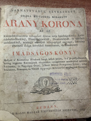 Armatty�b�l nevelkedett dr�ga k�vekkel kirakott ARANY KORONA az az.......