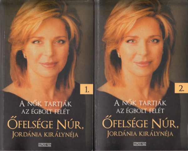 Sillr Emke  (ford.) - A nk tartjk az gbolt felt - felsge Nr Jordnia Kirlynja I-II.