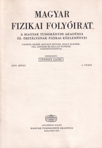 Jnossy Lajos - Magyar Fizikai Folyirat - A Magyar Tudomnyos Akadmia III. osztlynak fizikai kzlemnyei - XXVI. ktet 4. fzet