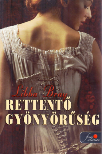 Libba Bray - Rettent gynyrsg