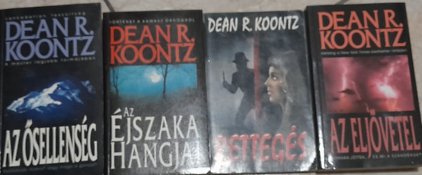 Dean R. Koontz - 4 db Dean R. Koontz knyv: Az sellensg, Az jszaka hangjai, Rettegs, Az eljvetel
