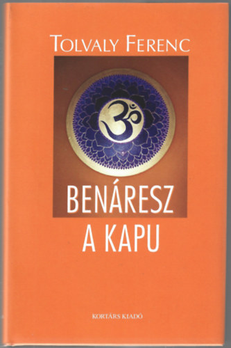 Tolvaly Ferenc - Benresz a kapu