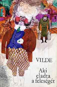 Eduard Vilde - Aki eladta a feleségét